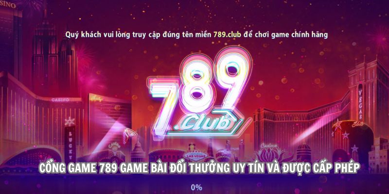 Cổng game 789 Game Bài Đổi Thưởng uy tín và được cấp phép