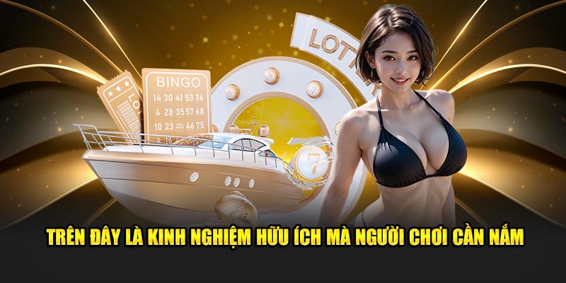 Trên đây là kinh nghiệm hữu ích mà người chơi cần nắm